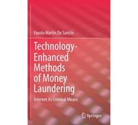Technology-Enhanced Methods Of Money Laundering