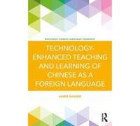 Technology-Enhanced Teaching and Learning of Chinese as a Foreign Language (Routledge Chinese Language Pedagogy) - [Version Originale] Inconnu (Auteur)