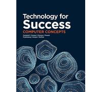 Technology for Success: Computer Concepts, K12