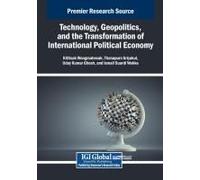 Technology, Geopolitics, And The Transformation Of International Political Economy