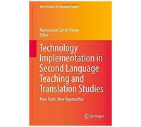 Technology Implementation In Second Language Teaching And Translation Studies