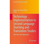 Technology Implementation In Second Language Teaching And Translation Studies