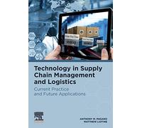 Technology In Supply Chain Management And Logistics: Current Practice And Future Applications