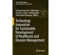 Technology Innovation for Sustainable Development of Healthcare and Disaster Management