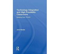 Technology Integration And High Possibility Classrooms