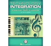 Technology Integration in the Elementary Music Classroom Amy Willis Burns (Auteur)