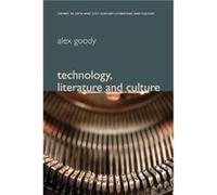 Technology Literature and Culture by Alex Oxford Brookes University Goody Alex Oxford Brookes University Goody (Auteur)