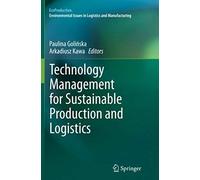 Technology Management For Sustainable Production And Logistics