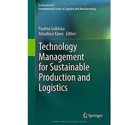 Technology Management For Sustainable Production And Logistics