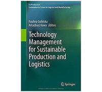 Technology Management For Sustainable Production And Logistics