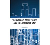 Technology, Sovereignty And International Law