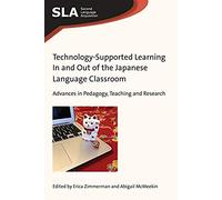Technology-Supported Learning In And Out Of The Japanese Language Classroom