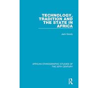Technology, Tradition and the State in Africa