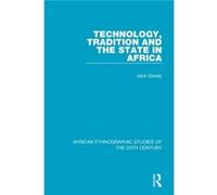 Technology Tradition and the State in Africa by Jack Goody Jack Goody (Auteur)