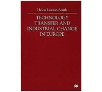 Technology Transfer And Industrial Change In Europe