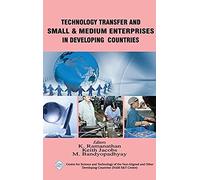 Technology Transfer And Small & Medium Enterprises In Developing Countries/Nam S&t Centre