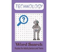 Technology Word Search Puzzle: Word Searches with Easy to Read Print - 6*9 inches - 50+ Puzzles for Adults, Teens and Seniors.....Gift for Students, ... and Curious minds (Non-Repetitive Words).