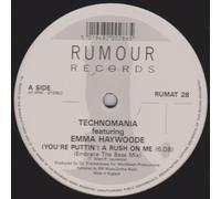 Technomania - (You're puttin') a rush on me (Embrace the Bass Mix, UK, feat. Emma Haywoode) [Vinyl Single]