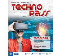 Technopass. Tecnologia. Con Disegno e Domande e risposte. Per la Scuola media. Con e-book. Con espansione online. Con DVD-ROM
