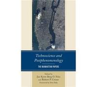 Technoscience and Postphenomenology Jan Kyrre Berg O Friis, Robert P Crease (Auteur)