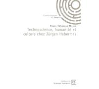 Technoscience, humanité et culture chez Jürgen Habermas