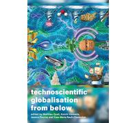 Technoscientific Globalisation from Below