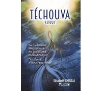 Téchouva "retour": Du judaïsme hassidique au judaïsme messianique