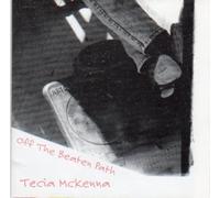 TECIA MCKENNA - TECIA MCKENNA - OFF THE BEATEN PATH
