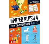 Teœcik przed klas¹ 4 Testy kompetencji dla klasy 1-3 Katarzyna Zio³a-Zemczak (Buch auf Polnisch)