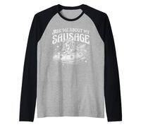 Teckel Demandez-Moi à Propos de ma Saucisse Wiener OVNI Manche Raglan