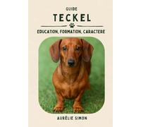 Teckel: Éducation, Formation, Caractère du Teckel