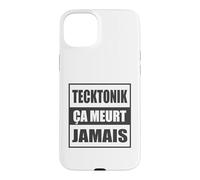 Tecktonik Ça Meurt Jamais - Le Mouvement de Danse des Années Coque pour iPhone 15 Plus