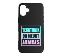 Tecktonik Ça Meurt Jamais - Le Mouvement de Danse des Années Coque pour iPhone 16 Plus