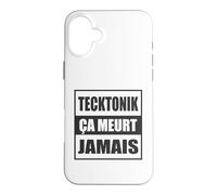 Tecktonik Ça Meurt Jamais - Le Mouvement de Danse des Années Coque pour iPhone 16 Plus