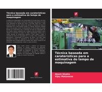 Técnica Baseada Em Caraterísticas Para A Estimativa Do Tempo De Maquinagem