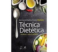 Técnica Dietética: Teoria E Aplicações Semíramis Martins Álvares Domene (Auteur)