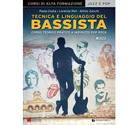 Tecnica e linguaggio del bassista. Corso teorico pratico a indirizzo pop rock. Con File audio per il download