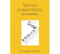Tecnica preparatoria: per pianoforte