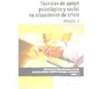 Técnicas De Apoyo Psicológico Y Social En Situaciones De Crisis. Certificados De Profesionalidad. Atención Sanitaria A Múltiples Víctimas Y Catástrofes - Atienza Mañas, Miriam, Gutiérrez Lengua, Marta