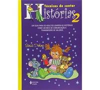 Técnicas De Contar Histórias 2. Um Guia Para Os Adultos Usarem As Histórias Como Um Meio De Comunicação E Transmissão De Valores Vania D,angelo Dohme (Auteur)