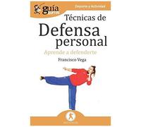 Técnicas De Defensa Personal : Aprende A Defenderte