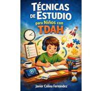 Técnicas de Estudio para Niños con TDAH