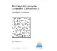 Técnicas De Interpretación Consecutiva: La Toma De Notas. - Bosch March, Clara Bosch March, Clara (Auteur)