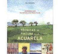Tecnicas De Pintura A La Acuarela - [Livre en VO] Freeborn, Wil (Auteur)