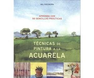 Tecnicas De Pintura A La Acuarela - [Livre en VO] Freeborn, Wil (Auteur)