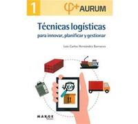 Técnicas Logísticas Innovar, Planificar Y Gestionar - [Livre en VO] Hernández Barrueco, Luis Carlos (Auteur)