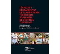 Técnicas y herramientas de planificación territorial sostenible de destinos turísticos
