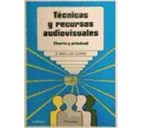 Técnicas y recursos audiovisuales: teoría y práctica