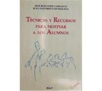 Técnicas y recursos para motivar a los alumnos