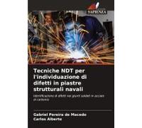 Tecniche Ndt Per L'individuazione Di Difetti In Piastre Strutturali Navali